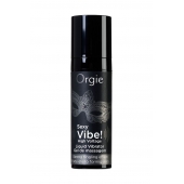 Гель для массажа ORGIE Sexy Vibe High Voltage с эффектом вибрации - 15 мл. - ORGIE - купить с доставкой в Рыбинске