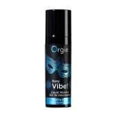 Гель для массажа ORGIE Sexy Vibe Liquid Vibrator с эффектом вибрации - 15 мл. - ORGIE - купить с доставкой в Рыбинске