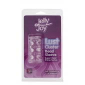 Прозрачная насадка на пенис с шипами и бугорками JELLY JOY LUST CLUSTER CLEAR - Dream Toys - в Рыбинске купить с доставкой