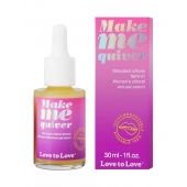 Возбуждающие капли для клитора Make Me Quiver - 30 мл. - Love to Love - купить с доставкой в Рыбинске
