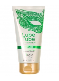 Интимный гель на водной основе Lube Tube Nature - 150 мл. - ORGIE - купить с доставкой в Рыбинске