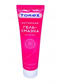 Гель-смазка на водной основе For Women - 100 мл. - Torex - купить с доставкой в Рыбинске