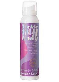 Массажная хрустящая пенка Tickle My Body Fresh Mint с ароматом мяты - 150 мл. - Love to Love - купить с доставкой в Рыбинске