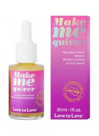 Возбуждающие капли для клитора Make Me Quiver - 30 мл. - Love to Love - купить с доставкой в Рыбинске