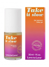 Пролонгирующий гель для мужчин Take It Slow - 30 мл. - Love to Love - купить с доставкой в Рыбинске