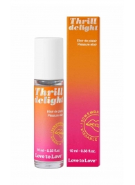 Возбуждающий гель Thrill Delight - 10 мл. - Love to Love - купить с доставкой в Рыбинске