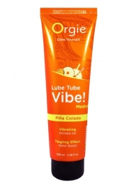 Гель с эффектом вибрации Lube Tube Vibe Medium Pina Colada - 100 мл. - ORGIE - купить с доставкой в Рыбинске