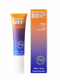 Гель для стимуляции P-зоны Release Me - 30 мл. - Love to Love - купить с доставкой в Рыбинске