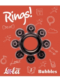 Чёрное эрекционное кольцо Rings Bubbles - Lola Games - в Рыбинске купить с доставкой